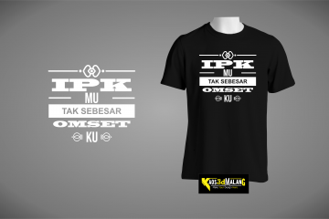 Kaos Mahasiswa IPKmu Tak Sebesar Omsetku