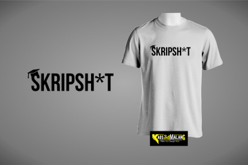 Kaos Mahasiswa Skripsi Skripsh*t