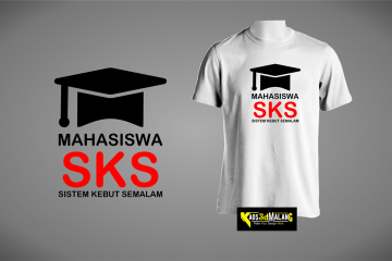 Kaos Mahasiswa SKS Sistem Kebut Semalam