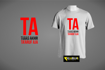 Kaos Mahasiswa TA Tugas Akhir Ta'aruf Aja